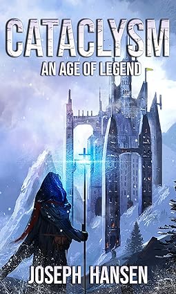 Cataclysm: An Age of legend (Rebirth Book 1)